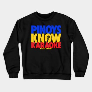 Pinoys Know Karaoke Crewneck Sweatshirt